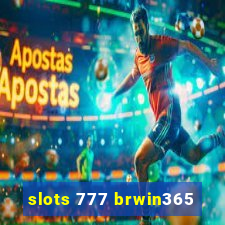 slots 777 brwin365